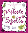 White Spells