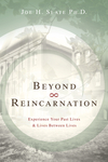 Beyond Reincarnation