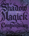 Shadow Magick Compendium