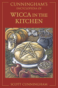 Cunningham's Encyclopedia of Wicca in the Kitchen, by Scott Cunningham