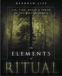 The Elements of Ritual, by Deborah Lipp