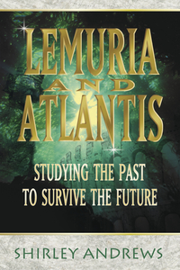 Lemuria & Atlantis, by Shirley Andrews