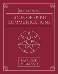 Buckland's Book of Spirit Communications