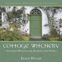 Cottage Witchery, by Ellen Dugan