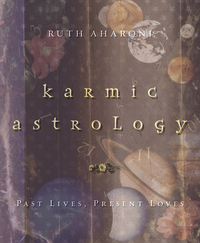 Karmic Astrology, by Ruth Aharoni