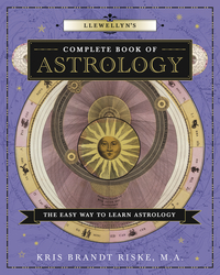 Llewellyn's Complete Book of Astrology, by Kris Brandt Riske, M.A.