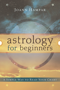 Astrology for Beginners, by Joann Hampar