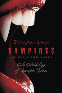 Vampires in Their Own Words, by Michelle Belanger