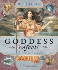 Goddess Afoot!