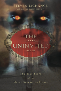 The Uninvited, by Steven LaChance