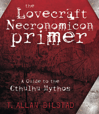 The Lovecraft Necronomicon Primer