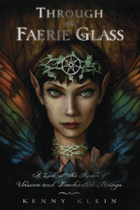 Through the Faerie Glass, by Kenny Klein