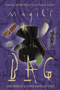 Magic's in the Bage, by Jude Bradley & Chere Dastague Coen