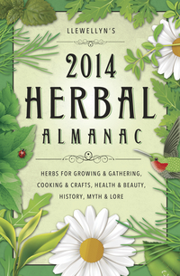 Llewellyn's 2014 Herbal Almanac, by Llewellyn