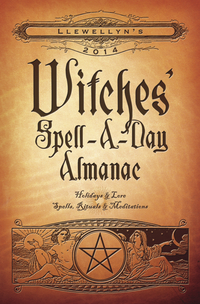 Llewellyn's 2014 Witches' Spell-A-Day Almanac