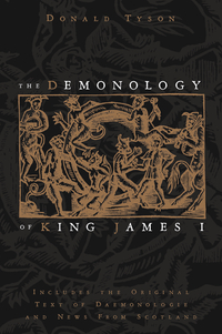 The Demonology of King James I, by Donald Tyson