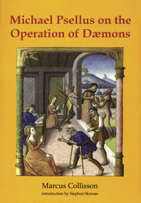 Michael Psellus on the Operation of Daemons