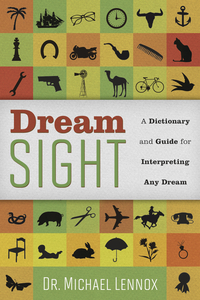 Dream Sight, by Dr. Michael Lennox