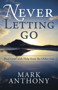 Never Letting Go, by Mark Anthony