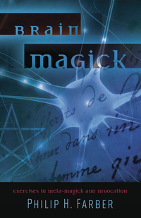 Brain Magick, by Philip H. Farber