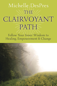 The Clairvoyant Path, by Michelle DesPres