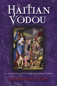 Haitian Vodou, by Mambo Chita Tann