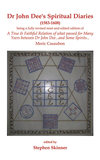 Dr. John Dee's Spiritual Diaries, by Stephen Skinner