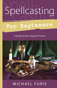 Spellcasting for Beginners, by Michael Furie