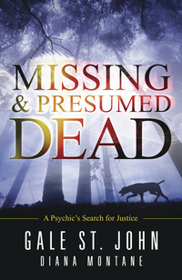 Missing & Presumed Dead, by Gale St. John & Diana Montane