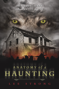 Anatomy of a Haunting, by Lee Strong