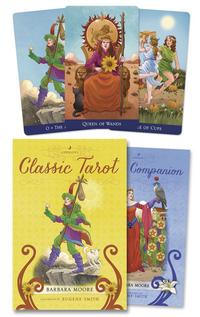 Llewellyn's Classic Tarot, by Barbara Moore & Eugene Smith