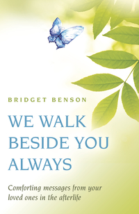 We Walk Beside You Always, by Bridget Benson
