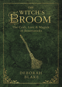 The Witch's Broom, by Deborah Blake