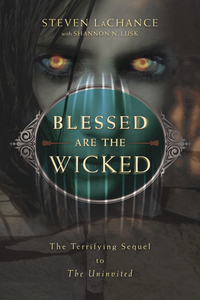 Blessed Are the Wicked, by Steven A. LaChance