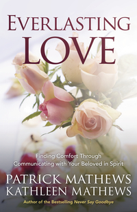 Everlasting Love, by Patrick Mathews & Kathleen Mathews