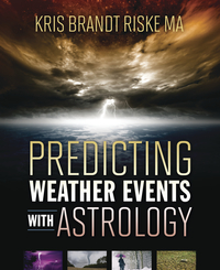 Predicting Weather Events with Astrology, by Kris Brandt Riske, MA