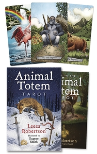 The Animal Totem Tarot, by Leeza Robertson & Eugene Smith