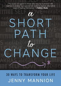 A Short Path to Change, by Jenny Mannion