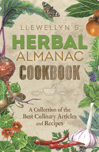 Llewellyn's Herbal Almanac Cookbook