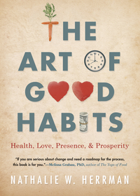 The Art of Good Habits, by Nathalie W. Hermann