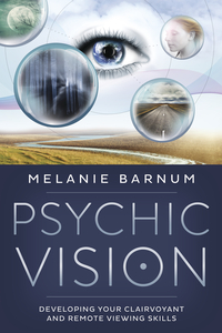 Psychic Vision, by Melanie Barnum