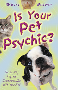 Is Your Pet Psychic, by Richard Webster