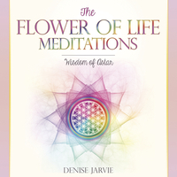 The Flower of Life Meditations CD, by Denise Jarvie