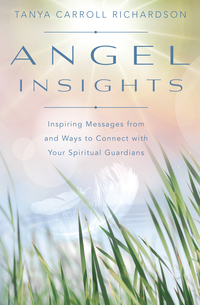 Angel Insights, by Tanya Carroll Richardson