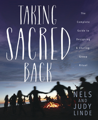Taking Sacred Back, by Nels & Judy Linde