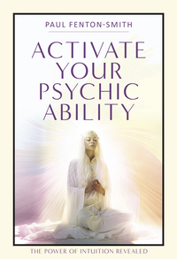 Activate Your Psychic Abilities