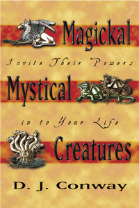 Magickal, Mystical Creatures