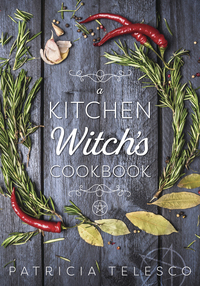 A Kitchen Witch's Cookbook, by Patricia Telesco
