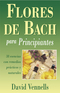 Flores de Bach para principiantes
