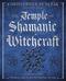 The Temple of Shamanic Witchcraft